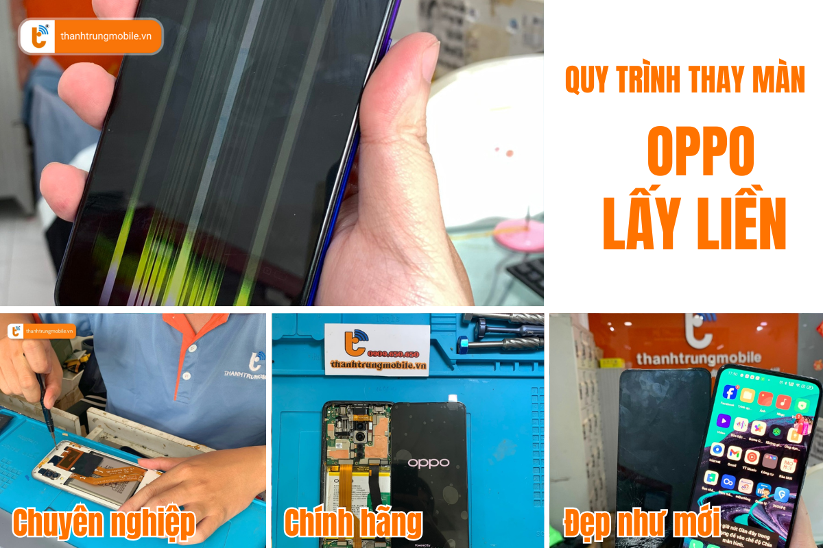 Quy trình thay màn hình Oppo tại Thành Trung Mobile